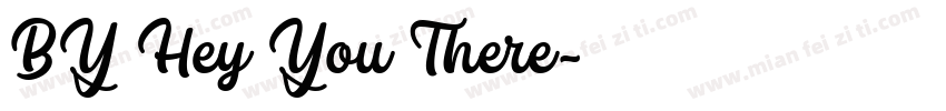 BY Hey You There字体转换